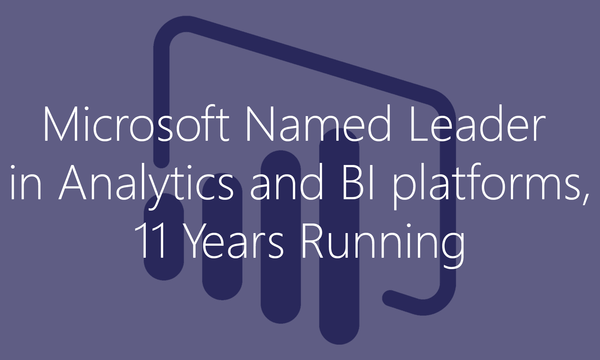 Microsoft Power BI leads the way